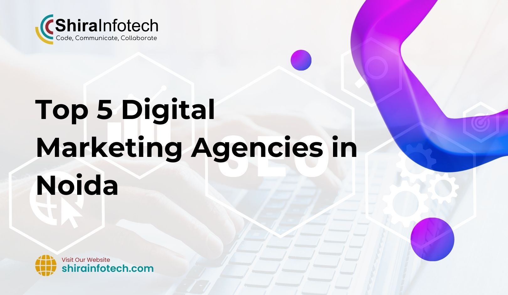 Top 5 Digital Marketing Agencies in Noida